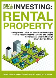 Real estate investing: rental property: a beginner's guide on how to build multiple massive passi cover image cdn