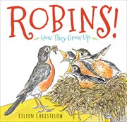 Robins! : How They Grow Up cover image cdn