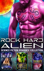 Rock hard alien : science fiction romance collection cover image cdn