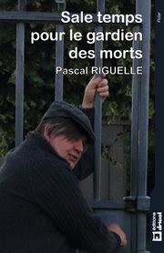 Sale temps pour le gardien des morts. Polar noir cover image cdn
