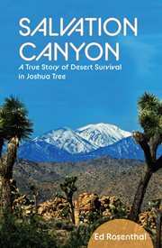 Salvation canyon. A True Story of Desert Survival in Joshua Tree cover image cdn