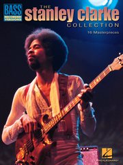 Stanley clarke collection (songbook). Bass Recorded Versions cover image cdn
