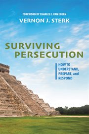 Surviving persecution. How to Understand, Prepare, and Respond cover image cdn