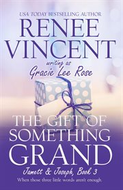 The Gift of Something Grand cover image cdn
