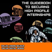 The guidebook to securing high profile internships cover image cdn