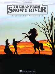 The man from snowy river (songbook). Music from the Motion Picture Soundtrack cover image cdn