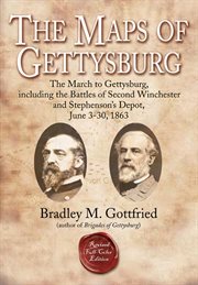 The march to gettysburg, including the battles of second winchester and stephenson's depot, june 3-3 cover image cdn