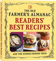 The old farmer's almanac: readers' best recipes and the stories behind them cover image cdn