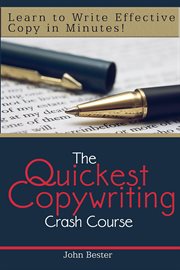 The quickest copywriting crash course : learn to write effective copy in minutes! cover image cdn