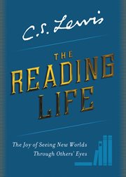 The reading life. The Joy of Seeing New Worlds Through Others' Eyes cover image cdn