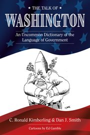 The talk of washington. An Uncommon Dictionary cover image cdn