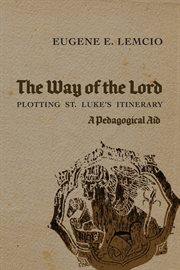The way of the lord: plotting st. luke's itinerary. A Pedagogical Aid cover image cdn