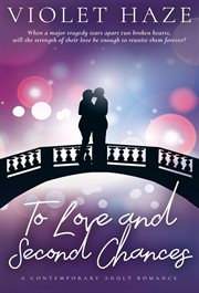 To love and second chances: a contemporary adult romance cover image cdn