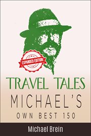 Travel tales: michael's own best 150 cover image cdn