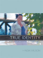 True identity. A Spiritual Poetry Inheritance cover image cdn