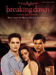 Twilight - breaking dawn, part 1 (songbook). Music from the Motion Picture Soundtrack cover image cdn