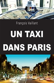 Un taxi dans paris. Un témoignage captivant cover image cdn
