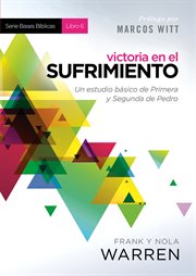 Victoria en el sufrimiento. Un estudio básico de Primera y Segunda de Pedro cover image cdn