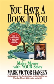 You have a book in you. Make Money with YOUR Story cover image cdn