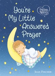 You're my little answered prayer cover image cdn