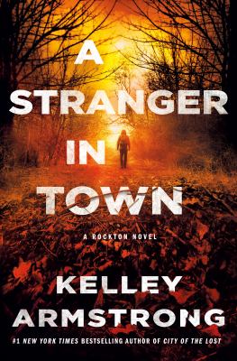 A stranger in town : a Rockton novel  cover image cdn