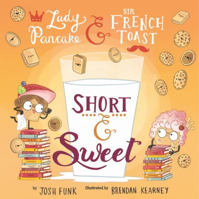 Lady Pancake & Sir French Toast : short & sweet  cover image cdn