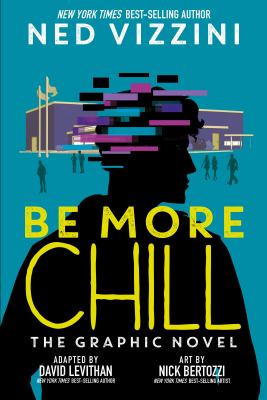 Be more chill : the graphic novel  cover image cdn