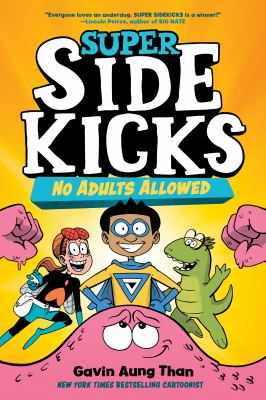 Super sidekicks. No adults allowed. Book one  cover image cdn