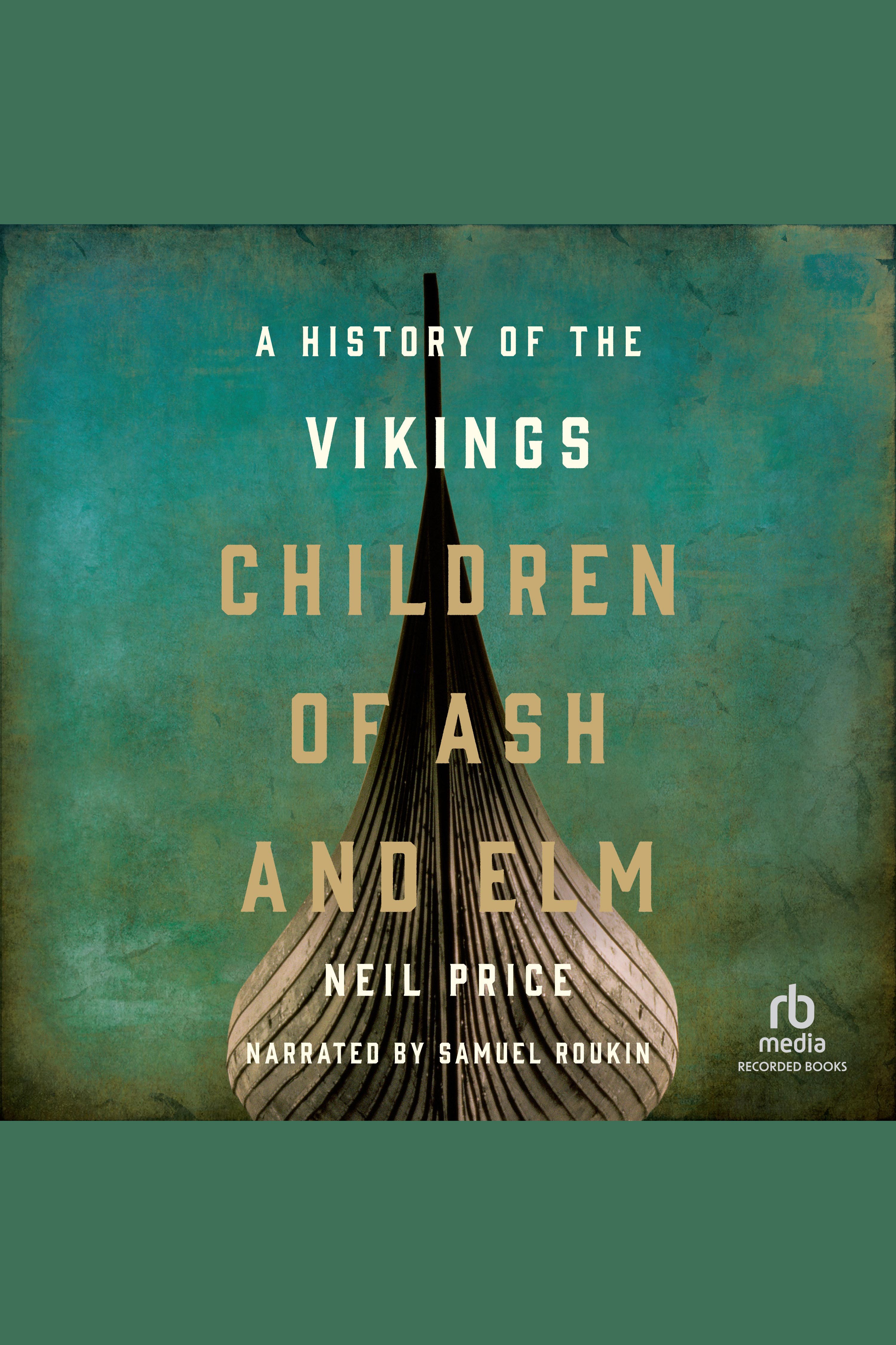 Children of Ash and Elm a history of the Vikings cover image cdn