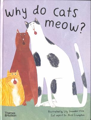 Why do cats meow? : curious questions about your favourite pet  cover image cdn