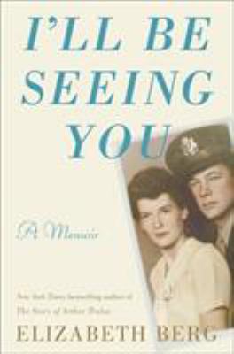I'll be seeing you : a memoir  cover image cdn