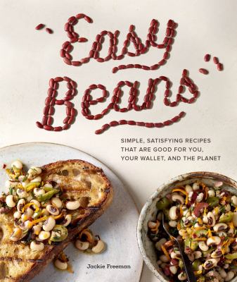 Easy beans : simple, satisfying recipes that are good for you, your wallet, and the planet  cover image cdn