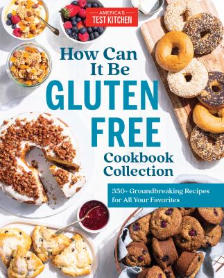 How can it be gluten free cookbook collection : 350+ groundbreaking recipes for all your favorite foods cover image cdn