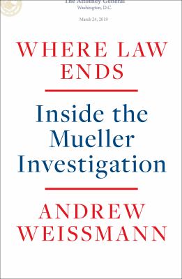 Where law ends : inside the Mueller investigation  cover image cdn