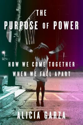 The purpose of power : how we come together when we fall apart  cover image cdn