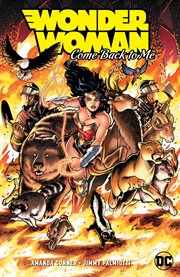Wonder Woman : come back to me. Issue 1-6 cover image cdn