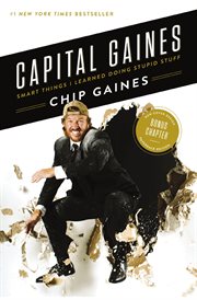 Capital Gaines : smart things I learned doing stupid stuff cover image cdn