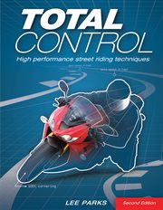 Total control : high performance street riding techniques cover image cdn