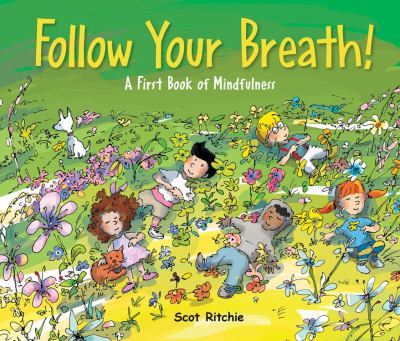 Follow your breath! : a first book of mindfulness  cover image cdn