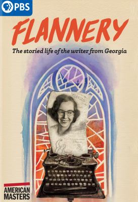 Flannery the storied life of the writer from Georgia cover image