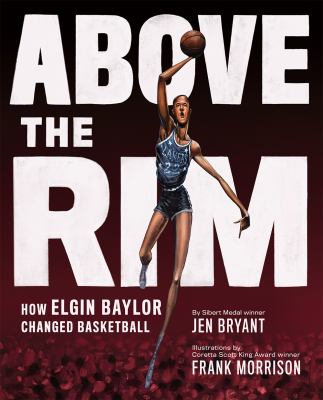 Above the rim : how Elgin Baylor changed basketball  cover image cdn