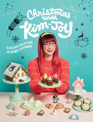 Christmas with Kim-Joy : a festive collection of edible cuteness  cover image cdn