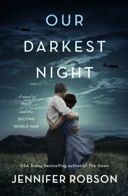 Our darkest night : a novel of Italy and the Second World War  cover image cdn