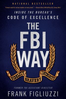 The FBI way : inside the Bureau's code of excellence  cover image cdn