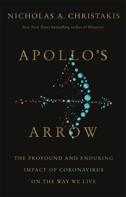 Apollo's arrow : the profound and enduring impact of coronavirus on the way we live  cover image cdn