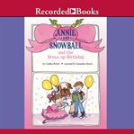 Annie and Snowball and the dress-up birthday cover image cdn
