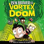 Ben braver and the vortex of doom cover image cdn