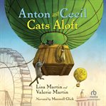 Anton and Cecil : Cats Aloft. book 3 cover image cdn