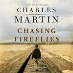 Chasing fireflies : a novel of discovery cover image cdn