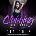 Claiming her mates : book two cover image cdn